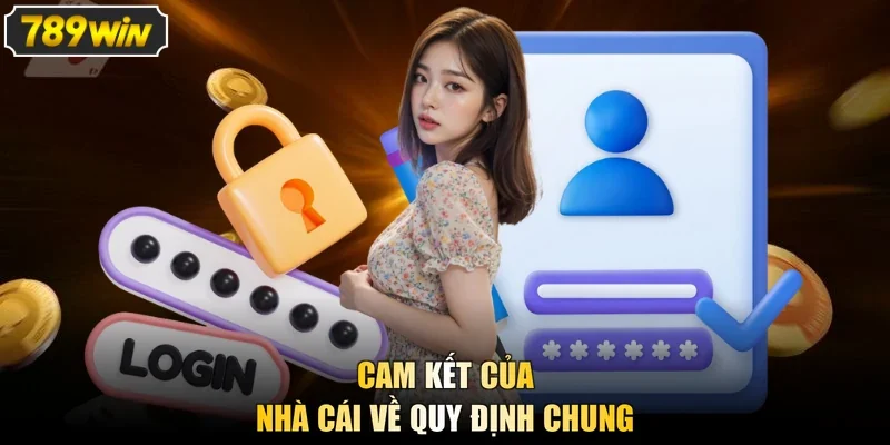 Cam kết của nhà cái về quy định chung