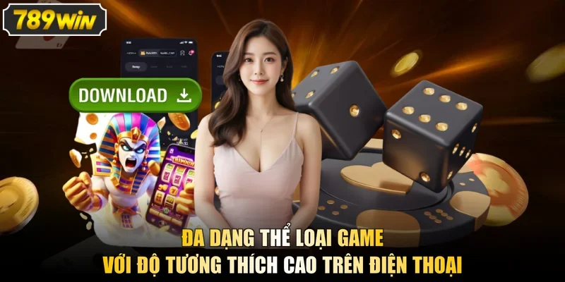 Đa dạng thể loại game với độ tương thích cao trên điện thoại