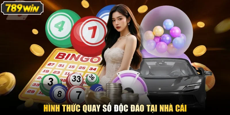 Hình thức quay số độc đáo tại nhà cái