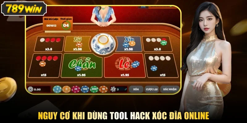 Nguy cơ khi dùng tool hack Xóc Đĩa online